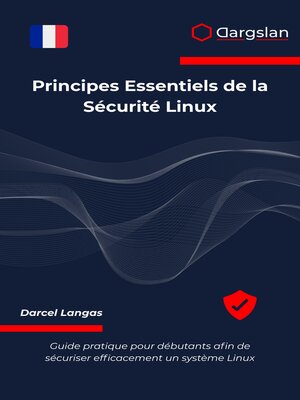 cover image of Principes Essentiels de la Sécurité Linux